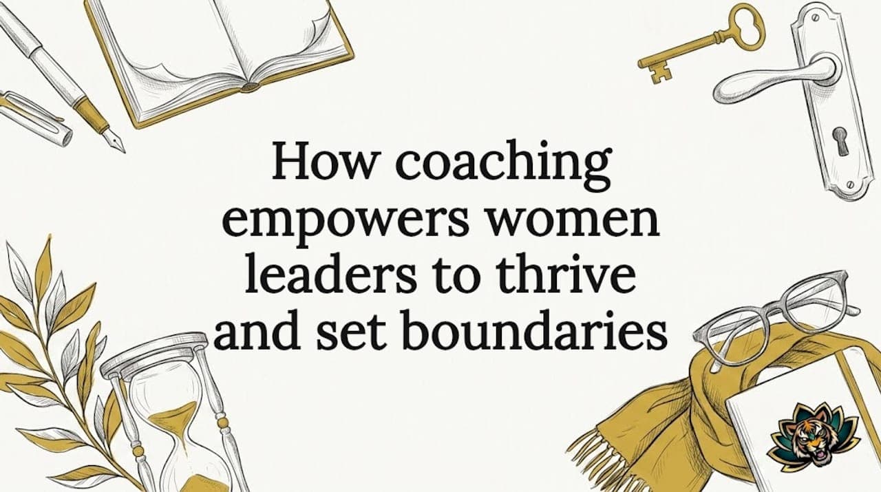 How coaching empowers women leaders to thrive and set boundaries